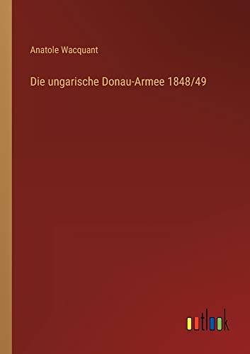 Die ungarische Donau-Armee 1848/49