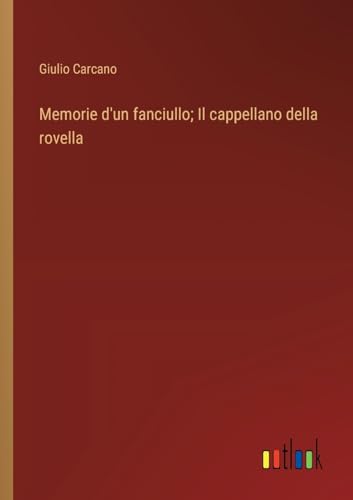 Memorie d'un fanciullo; Il cappellano della rovella