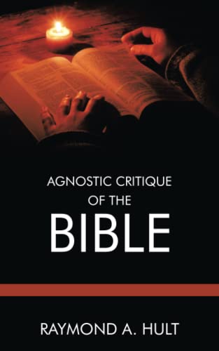 Agnostic Critique of the Bible