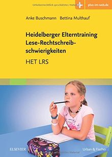 Heidelberger Elterntraining Lese-Rechtschreibschwierigkeiten.: HET LRS - Mit Zugang zum Elsevier-Portal