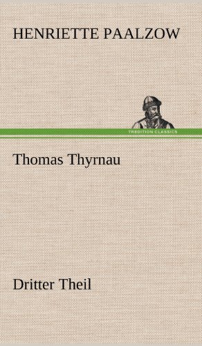 Thomas Thyrnau - Dritter Theil: Dritter Theil