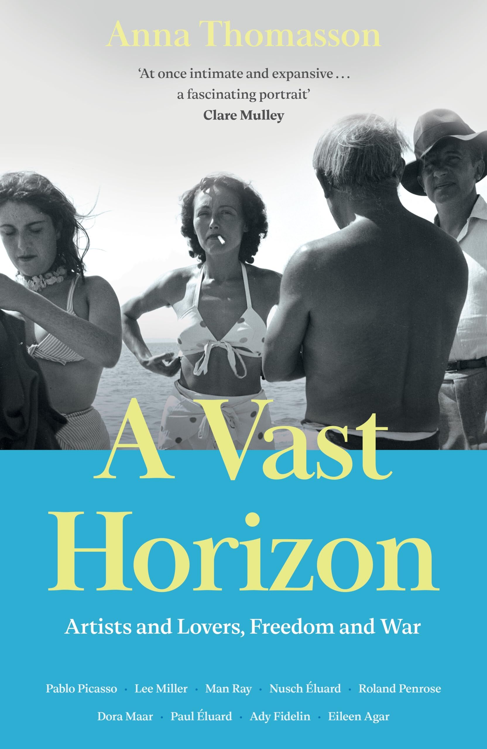 Anna Thomasson A Vast Horizon, Artists And Lovers, Freedom And War