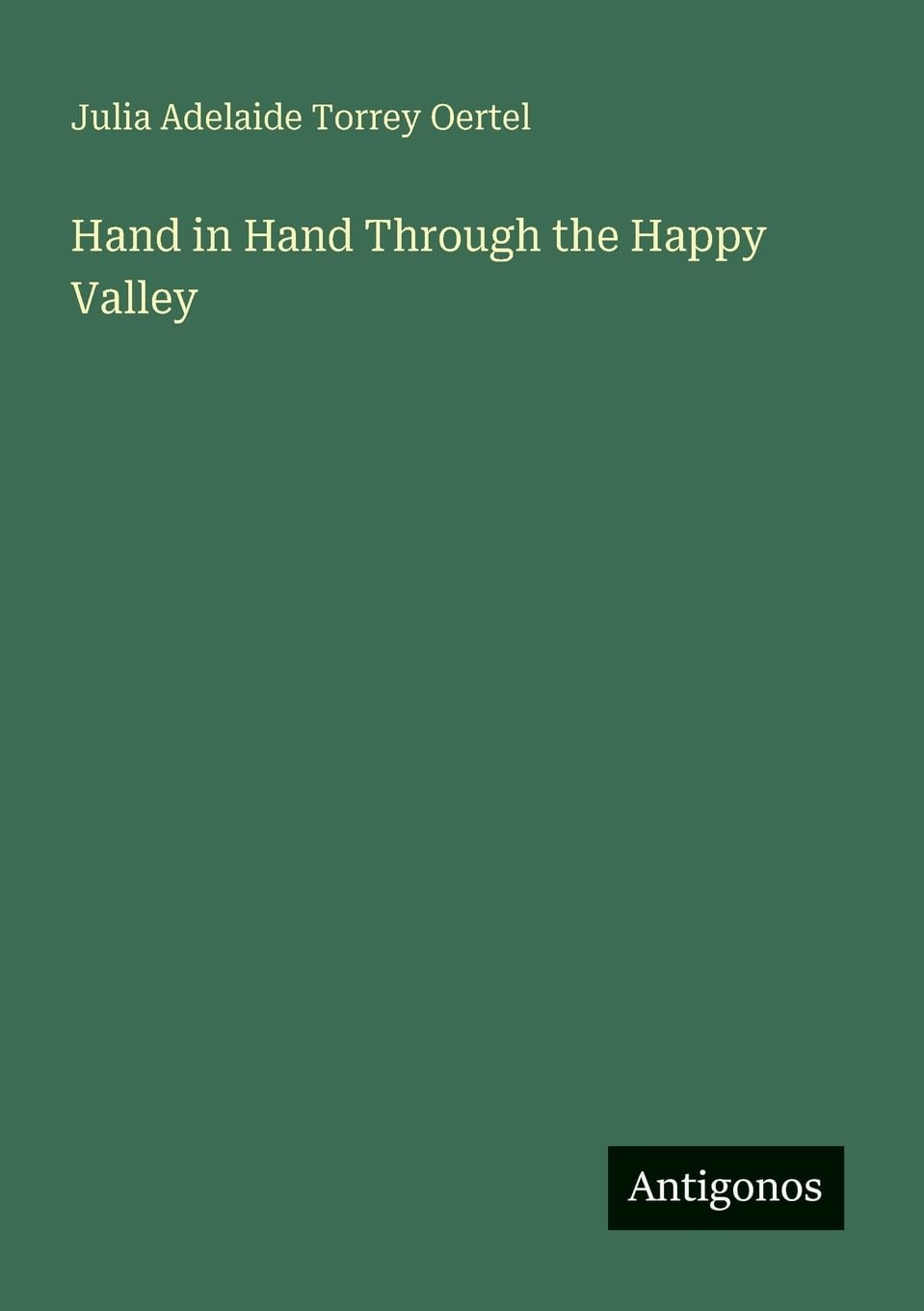 Hand in Hand Through the Happy Valley