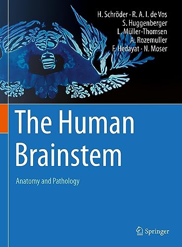 The Human Brainstem: Anatomy and Pathology
