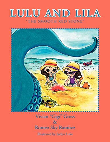 Lulu and Lila: The Smooth Red Stone