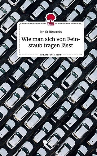 Wie man sich von Feinstaub tragen lässt. Life is a Story - story.one