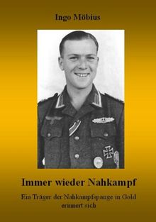 Immer wieder Nahkampf: Ein Träger der Nahkampfspange in Gold erinnert sich