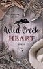 Wild Creek Heart: Liebesroman