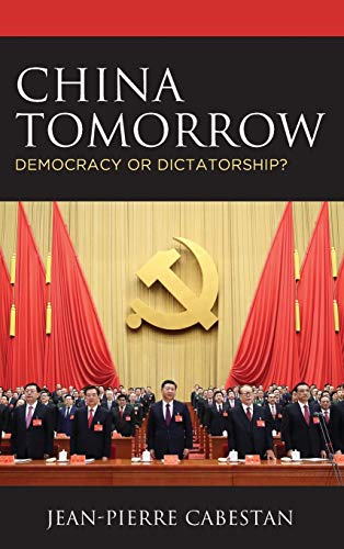 China Tomorrow: Democracy or Dictatorship?