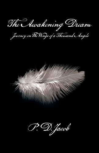 The Awakening Dream: Journey on the Wings of a Thousand Angels