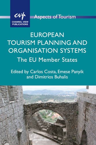 European Tourism Planning and Organisation Systems: The EU Member States (Aspects of Tourism, Band 61)