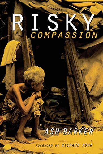 Barker, Ashley J. Risky Compassion