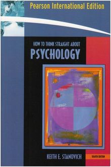 How to Think Straight About Psychology