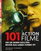 101 Actionfilme: Die Sie sehen sollten, bevor das Leben vorbei ist Ausgewählt und vorgestellt von 16 internationalen Filmkritikern.
