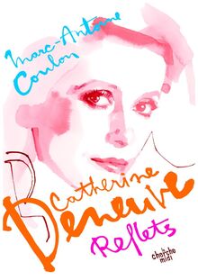 Catherine Deneuve, reflets de Coulon, Marc-Antoine | Livre | état très bon