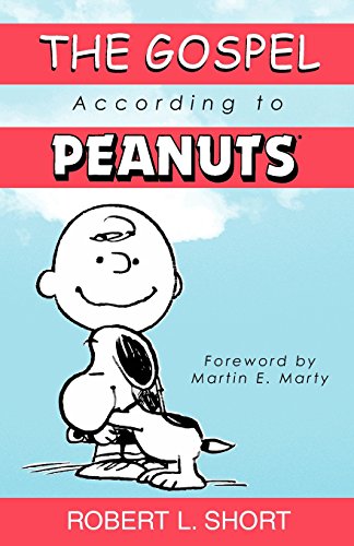 Short, Robert L. Gospel According To Peanuts (Anniversary)