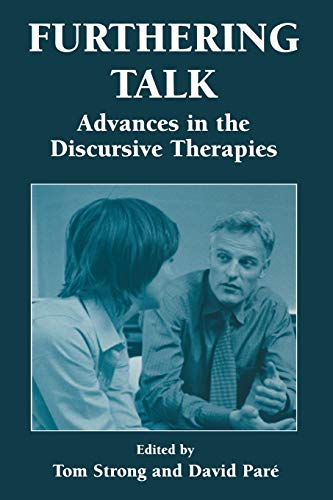 Furthering Talk: Advances In The Discursive Therapies