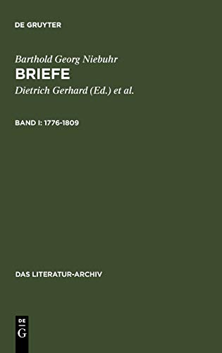 Briefe: 1776-1809 (Literatur und Archiv, 1, Band 1)
