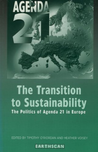 Transition to Sustainability: The Politics of Agenda 21 in Europe