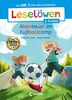 Leselöwen 2. Klasse - Abenteuer im Fußballcamp: Die Nr. 1 für den Leseerfolg - Mit Leselernschrift ABeZeh - Erstlesebuch für Kinder ab 7 Jahren