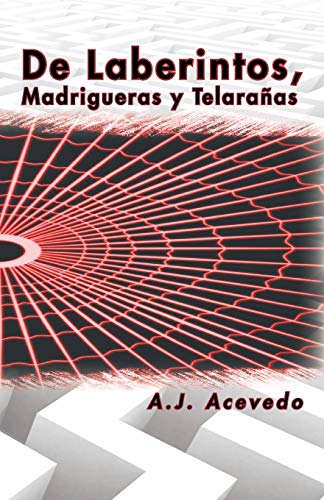 de Laberintos, Madrigueras y Telaranas