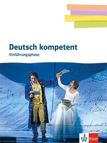 Deutsch kompetent 11. Schulbuch mit Onlineangebot Klasse 11. Einführungsphase Gymnasium - Neuware