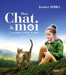 Mon chat & moi : la grande aventure de Rroû