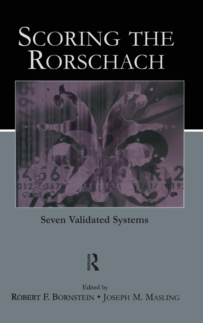 Scoring the Rorschach: Seven Validated Systems (LEA Series in Personality and Clinical Psychology)