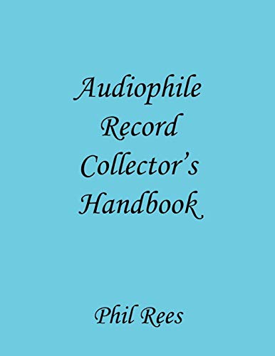 Phil Rees Audiophile Record Collector's Handbook