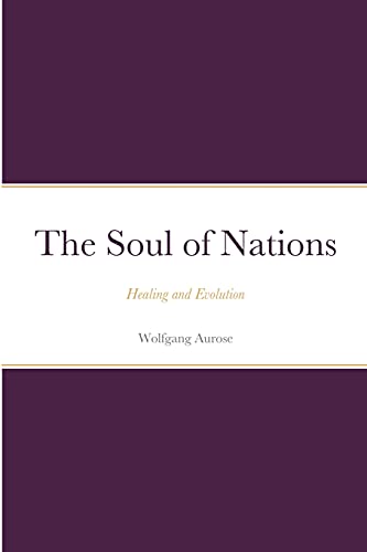 The Soul of Nations: Healing and Evolution