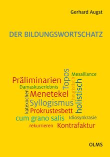 Der Bildungswortschatz: Darstellung und Wörterverzeichnis.
