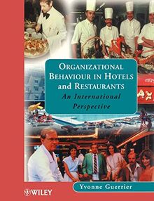 Organizational Behaviour in Hotels: An International Perspective (Progress in Tourism, Recreation & Hospitality S)