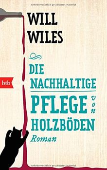 Die nachhaltige Pflege von Holzböden: Roman