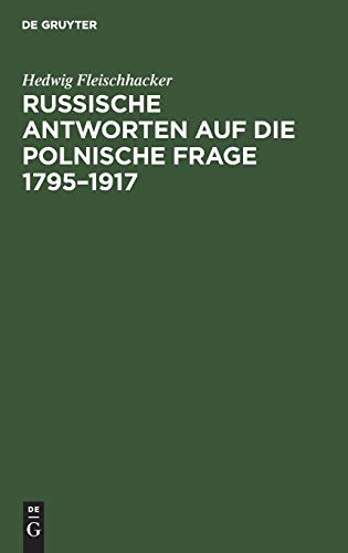 Russische Antworten auf die polnische Frage 1795–1917
