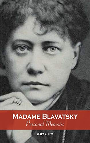 Madame Blavatsky, Personal Memoirs: Introduction by H. P. Blavatsky's Sister (The Dark Sight Series, Band 3)