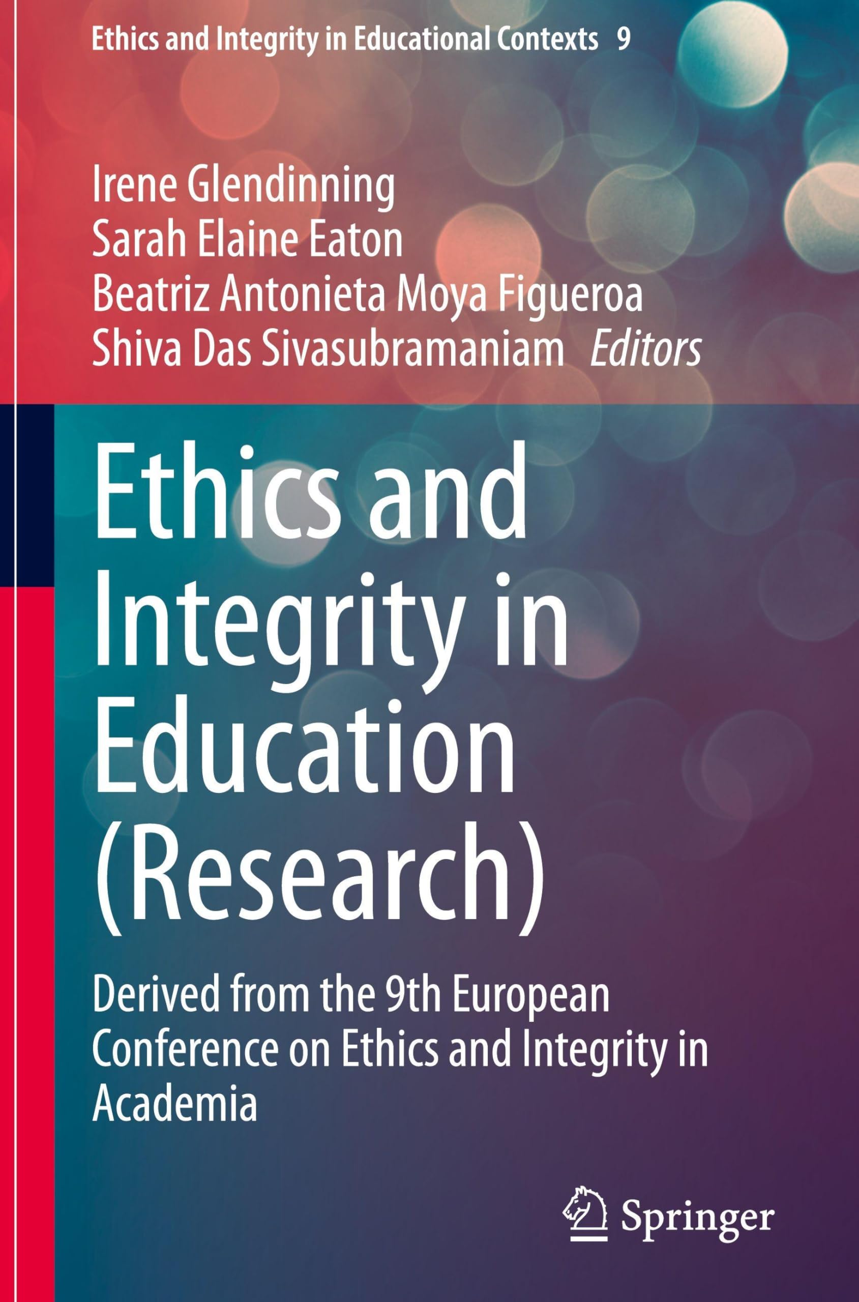 Ethics and Integrity in Education (Research): Derived from the 9th European Conference on Ethics and Integrity in Academia (Ethics and Integrity in Educational Contexts, 9, Band 9)