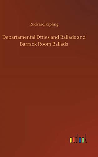 Departamental Dtties and Ballads and Barrack Room Ballads