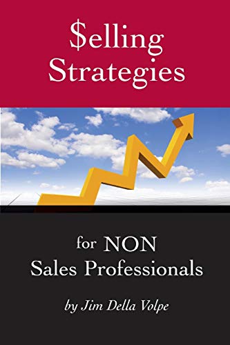 $elling Strategies for Non Sales Professionals