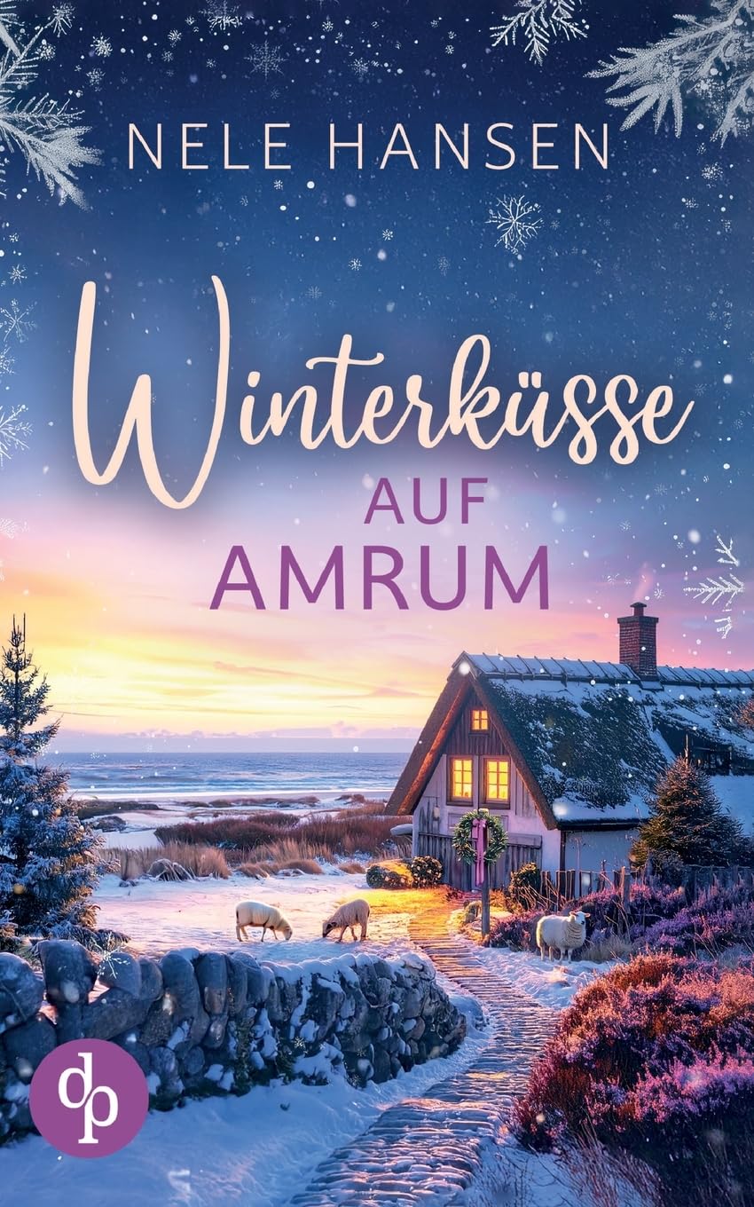 Winterküsse auf Amrum | Ein weihnachtlicher Liebesroman an der Nordsee