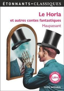 Le Horla : et autres contes fantastiques