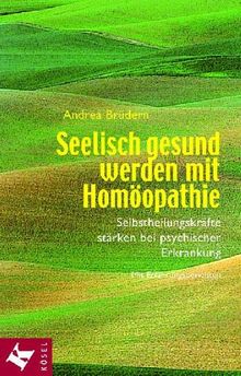 Seelisch gesund werden mit Homöopathie