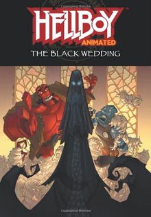 Hellboy Animated Volume 1: The Black Wedding