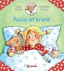Meine Freundin Paula - Paula ist krank: zum Vorlesen ab 2 Jahre