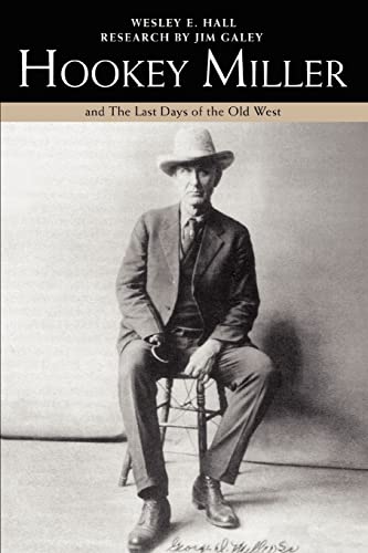 HOOKEY MILLER: and THE LAST DAYS OF THE OLD WEST