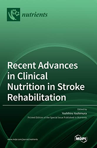 Recent Advances in Clinical Nutrition in Stroke Rehabilitation