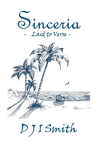 Sinceria: Laid To Verse