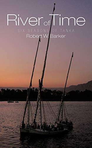 River Of Time: Six Seasons Of Tanka