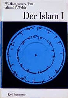 Die Religionen der Menschheit, 36 Bde., Bd.25/1, Der Islam