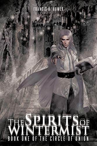 The Spirits of Wintermist: Book One of the Circle of Union