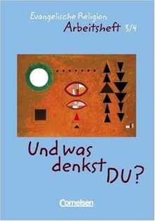 Und was denkst DU?: Evangelische Religion, 3./4. Schuljahr